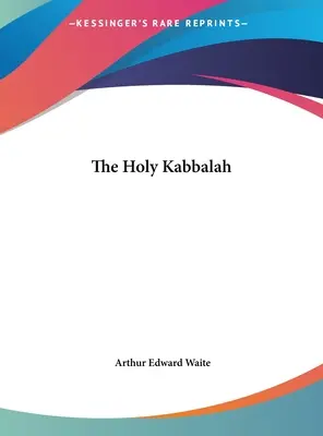 La Sainte Kabbale - The Holy Kabbalah
