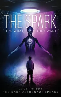 L'étincelle : C'est ce qu'ils veulent - The Spark: It's What They Want