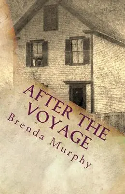 Après le voyage : Une histoire irlando-américaine - After the Voyage: An Irish American Story