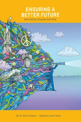 Assurer un meilleur avenir : Pourquoi les études sociales sont importantes - Ensuring a Better Future: Why Social Studies Matters