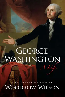 George Washington : Une vie - George Washington: A Life