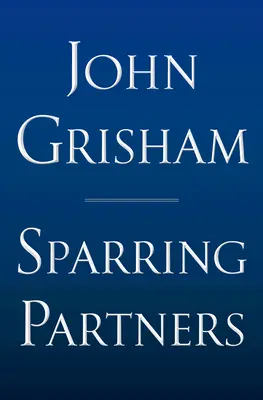 Sparring Partners - Edition limitée : Novellas - Sparring Partners - Limited Edition: Novellas