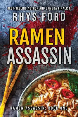 Ramen Assassin : Volume 1 - Ramen Assassin: Volume 1
