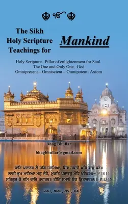 Les enseignements des Saintes Écritures sikhs pour l'humanité - The Sikh Holy Scripture Teachings for Mankind