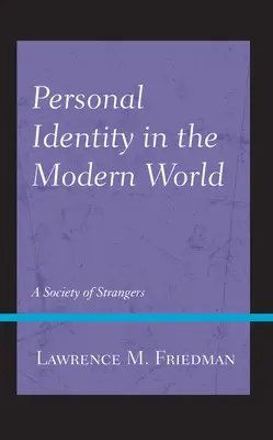 L'identité personnelle dans le monde moderne : Une société d'étrangers - Personal Identity in the Modern World: A Society of Strangers