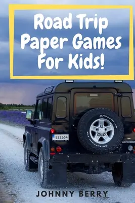 Jeux de papier pour les enfants : Le livre de coloriage de voyage pour adultes : livre de coloriage pour adultes 5x8 avec des dessins du zodiaque et de l'astrologie pour soulager le stress et se détendre. - Road Trip Paper Games For Kids!: Compilation of 8 quick and fun paper games for kids and adults on those long car rides so that they can be off the ta