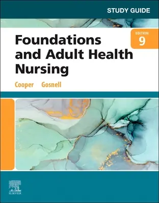 Guide d'étude pour les fondements des soins infirmiers et la santé des adultes - Study Guide for Foundations and Adult Health Nursing