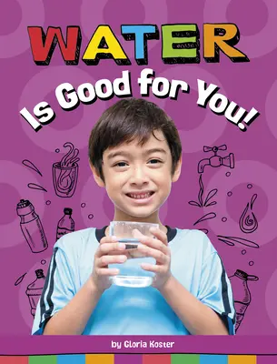 L'eau est bonne pour la santé ! - Water Is Good for You!