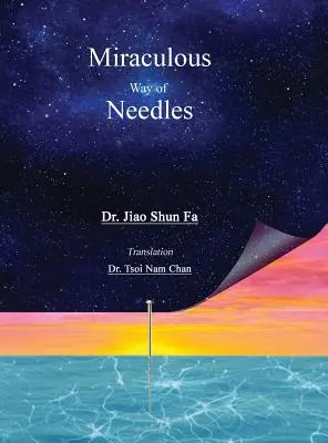 La voie miraculeuse des aiguilles - Miraculous Way of Needles