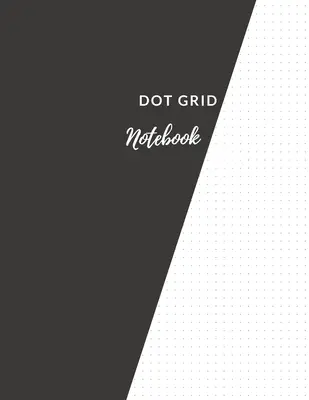 Carnet à points : Elegant Black Dotted Notebook/JournalLarge (8.5 x 11) Dot Grid Composition Notebook - Dot Grid Notebook: Elegant Black Dotted Notebook/JournalLarge (8.5 x 11) Dot Grid Composition Notebook