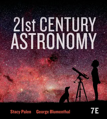 Astronomie du 21e siècle (Palen Stacy (Weber State University)) - 21st Century Astronomy (Palen Stacy (Weber State University))