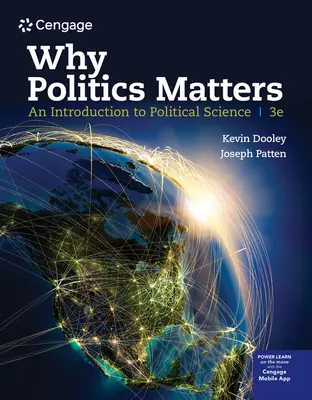 Pourquoi la politique est importante : Une introduction à la science politique - Why Politics Matters: An Introduction to Political Science