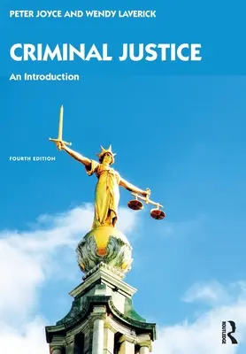Justice pénale : Une introduction - Criminal Justice: An Introduction