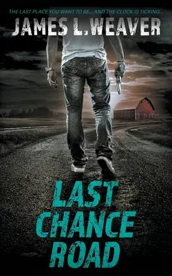 La route de la dernière chance : Un thriller de Jake Caldwell - Last Chance Road: A Jake Caldwell Thriller