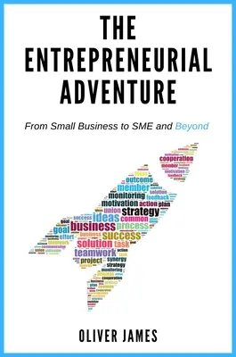 L'aventure entrepreneuriale : De la petite entreprise à la PME et au-delà - The Entrepreneurial Adventure: From Small Business to SME and Beyond