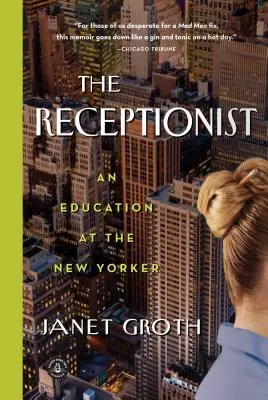 La réceptionniste : Une formation au New Yorker - The Receptionist: An Education at the New Yorker