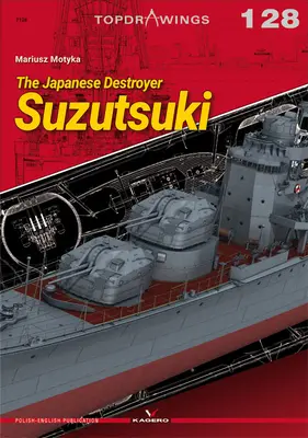 Le destroyer japonais Suzutsuki - The Japanese Destroyer Suzutsuki