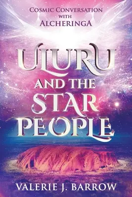 Uluru et le peuple des étoiles - Uluru and the Star People