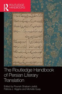 The Routledge Handbook of Persian Literary Translation (en anglais) - The Routledge Handbook of Persian Literary Translation