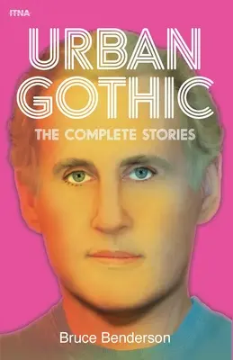 Urban Gothic : Les histoires complètes - Urban Gothic: The Complete Stories