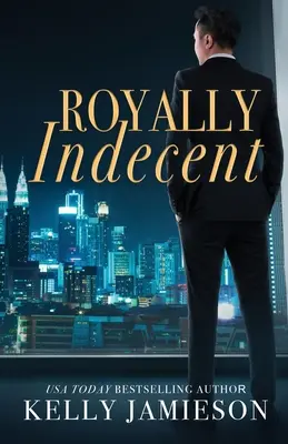 Royalement indécent - Royally Indecent