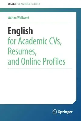 L'anglais pour les CV académiques, les CV et les profils en ligne - English for Academic Cvs, Resumes, and Online Profiles