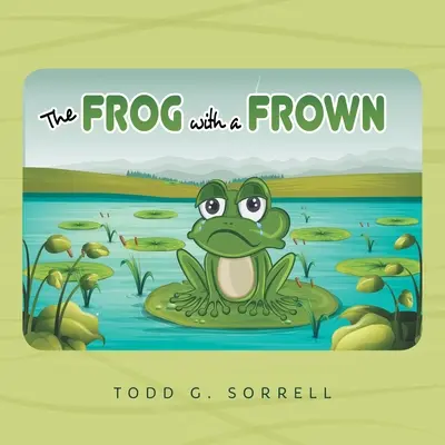 La grenouille qui fronce les sourcils - The Frog With a Frown