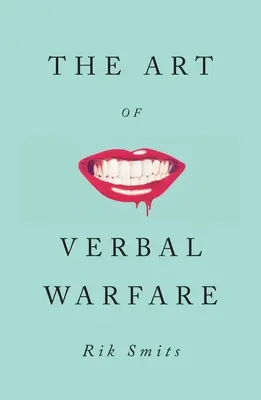 L'art de la guerre verbale - The Art of Verbal Warfare