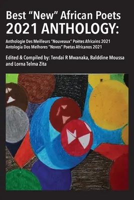 Anthologie des meilleurs nouveaux poètes africains 2021 - Best New African Poets 2021 Anthology