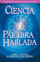 La science de la parole parlée - La Ciencia de la Palabra Hablada