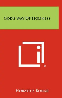 La voie de la sainteté selon Dieu - God's Way of Holiness