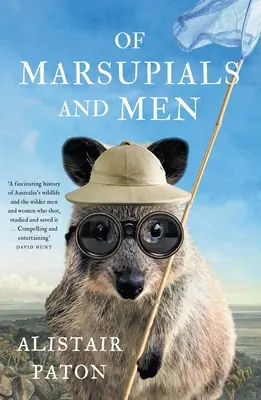 Des Marsupiaux et des Hommes - Of Marsupials and Men