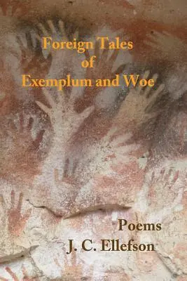 Contes étrangers d'exemplarité et de malheur : Poèmes - Foreign Tales of Exemplum and Woe: Poems