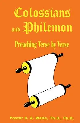 Colossiens et Philémon : Prêcher verset par verset - Colossians and Philemon: Preaching Verse by Verse