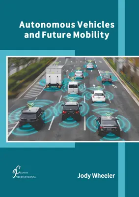 Véhicules autonomes et mobilité future - Autonomous Vehicles and Future Mobility