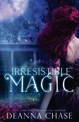 Magie irrésistible : Crescent City Fae : Livre 2 - Irresistible Magic: Crescent City Fae: Book 2