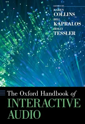 Le manuel d'Oxford sur l'audio interactif - The Oxford Handbook of Interactive Audio