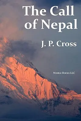 L'appel du Népal : Ma vie dans la patrie himalayenne des soldats britanniques Gurkha - The Call of Nepal: My Life In the Himalayan Homeland of Britain's Gurkha Soldiers
