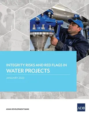 Risques d'intégrité et signaux d'alerte dans les projets liés à l'eau - Integrity Risks and Red Flags in Water Projects