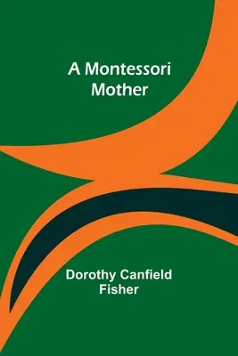 Une mère Montessori - A Montessori Mother