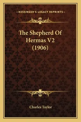 Le Berger d'Hermas V2 (1906) - The Shepherd Of Hermas V2 (1906)