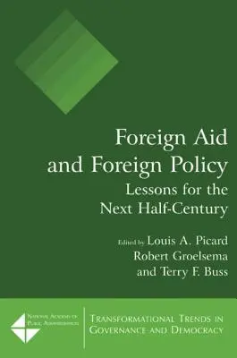 Aide étrangère et politique étrangère : Leçons pour le prochain demi-siècle - Foreign Aid and Foreign Policy: Lessons for the Next Half-century