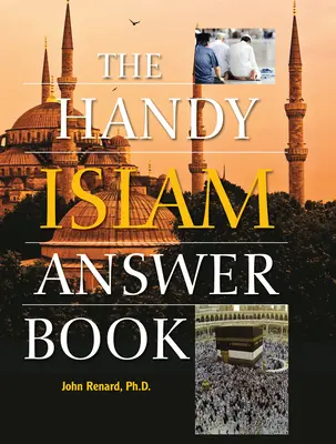 Le livret pratique de l'islam - The Handy Islam Answer Book