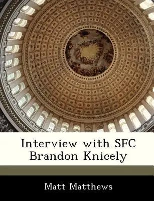 Entretien avec le Sfc Brandon Knicely - Interview with Sfc Brandon Knicely