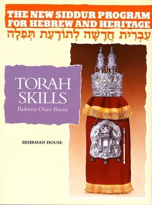 Le programme du nouveau Siddur : Livre 3 - Cahier d'exercices sur la Torah - The New Siddur Program: Book 3 - Torah Skills Workbook