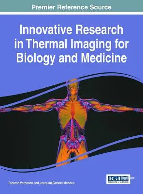 Recherche innovante en imagerie thermique pour la biologie et la médecine - Innovative Research in Thermal Imaging for Biology and Medicine