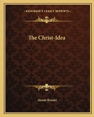 L'idée du Christ - The Christ-Idea