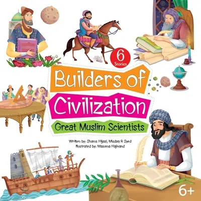 Les bâtisseurs de la civilisation - Builders of Civilization