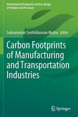 Empreintes carbone des industries manufacturières et de transport - Carbon Footprints of Manufacturing and Transportation Industries