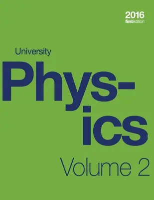 Physique Universitaire Volume 2 de 3 (1ère édition du manuel) (broché, n&b) - University Physics Volume 2 of 3 (1st Edition Textbook) (paperback, b&w)